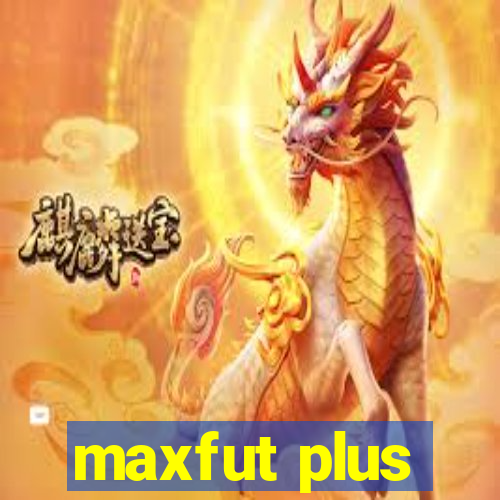 maxfut plus